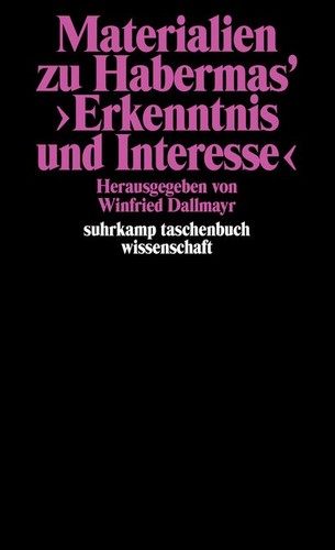Materialien zu Habermas’ „Erkenntnis und Interesse“ (Paperback, German language, 1974, Suhrkamp Verlag)