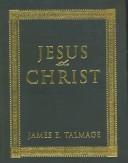 James Edward Talmage: Jesus the Christ (Hardcover, 2003, Greg Kofford Books Inc)