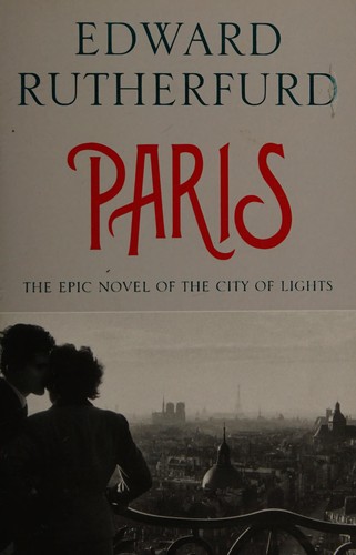 Edward Rutherfurd: Paris (2014, Hodder)