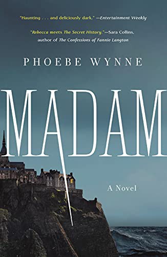 Phoebe Wynne: Madam (Paperback, 2022, St. Martin's Griffin)