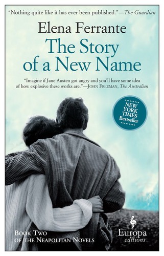 The Story of a New Name (EBook, 2013, Europa Editions)