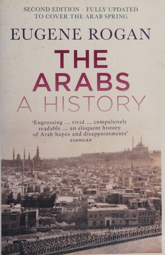 Eugene L. Rogan: The Arabs (2013, Penguin Books, Limited)
