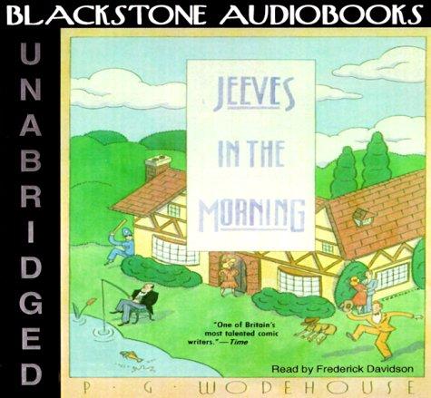 P. G. Wodehouse: Jeeves In The Morning (AudiobookFormat, 2001, Blackstone Audiobooks)