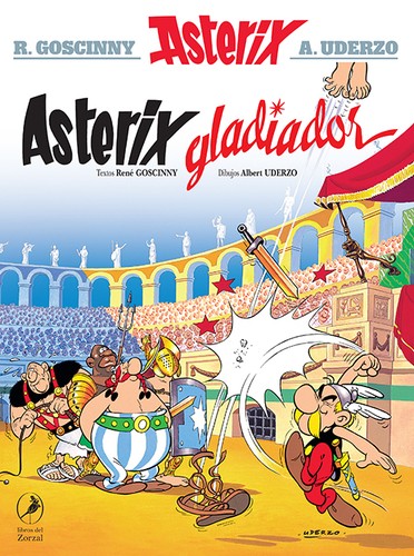 René Goscinny, Albert Uderzo: Asterix - Asterix Gladiador (Spanish language, 2021, libros del Zorzal)