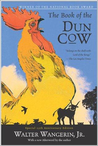 Walter Wangerin: The Book of the Dun Cow (2003, HarperOne)