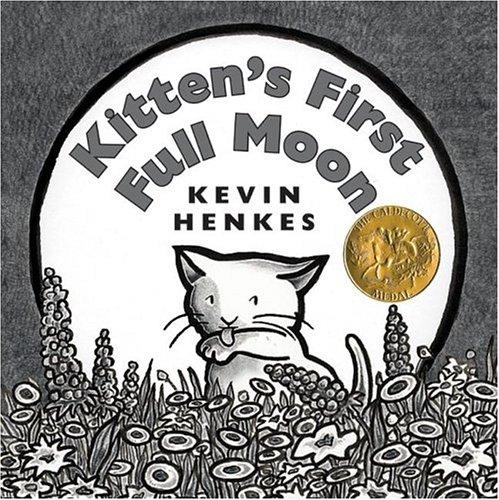 Kitten's first full moon (2004, Greenwillow Books)