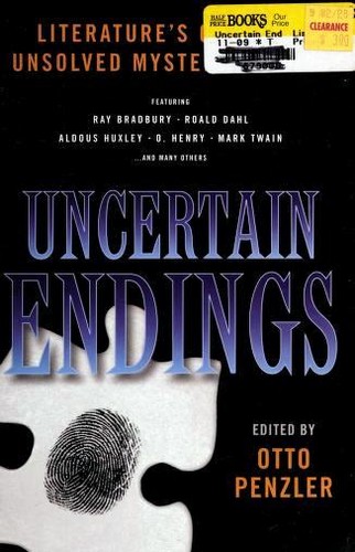 Uncertain Endings (Paperback, 2008, Pegasus Books)