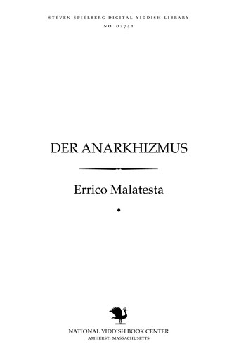 Errico Malatesta: Der anarkhizmus (Yiddish language, A. Golub)