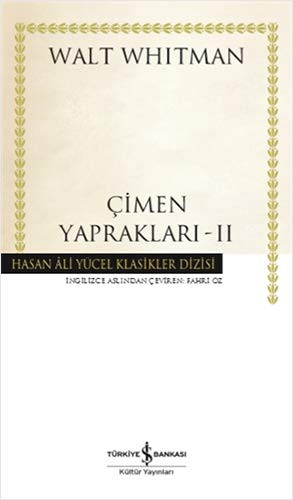 Walt Whitman: Çimen Yapraklari (Hardcover, Turkish language, 2020, Türkiye Is Bankasi Kültür Yayinlari)