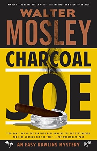 Walter Mosley: Charcoal Joe: An Easy Rawlins Mystery (Easy Rawlins Series Book 14) (2016, Vintage Crime/Black Lizard)