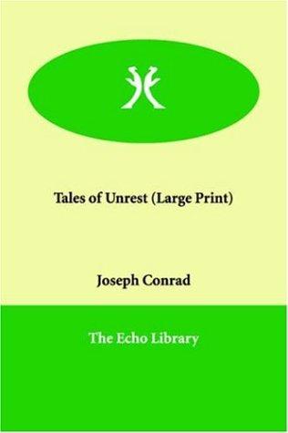 Tales of Unrest (Paperback, 2005, Paperbackshop.Co.UK Ltd - Echo Library)