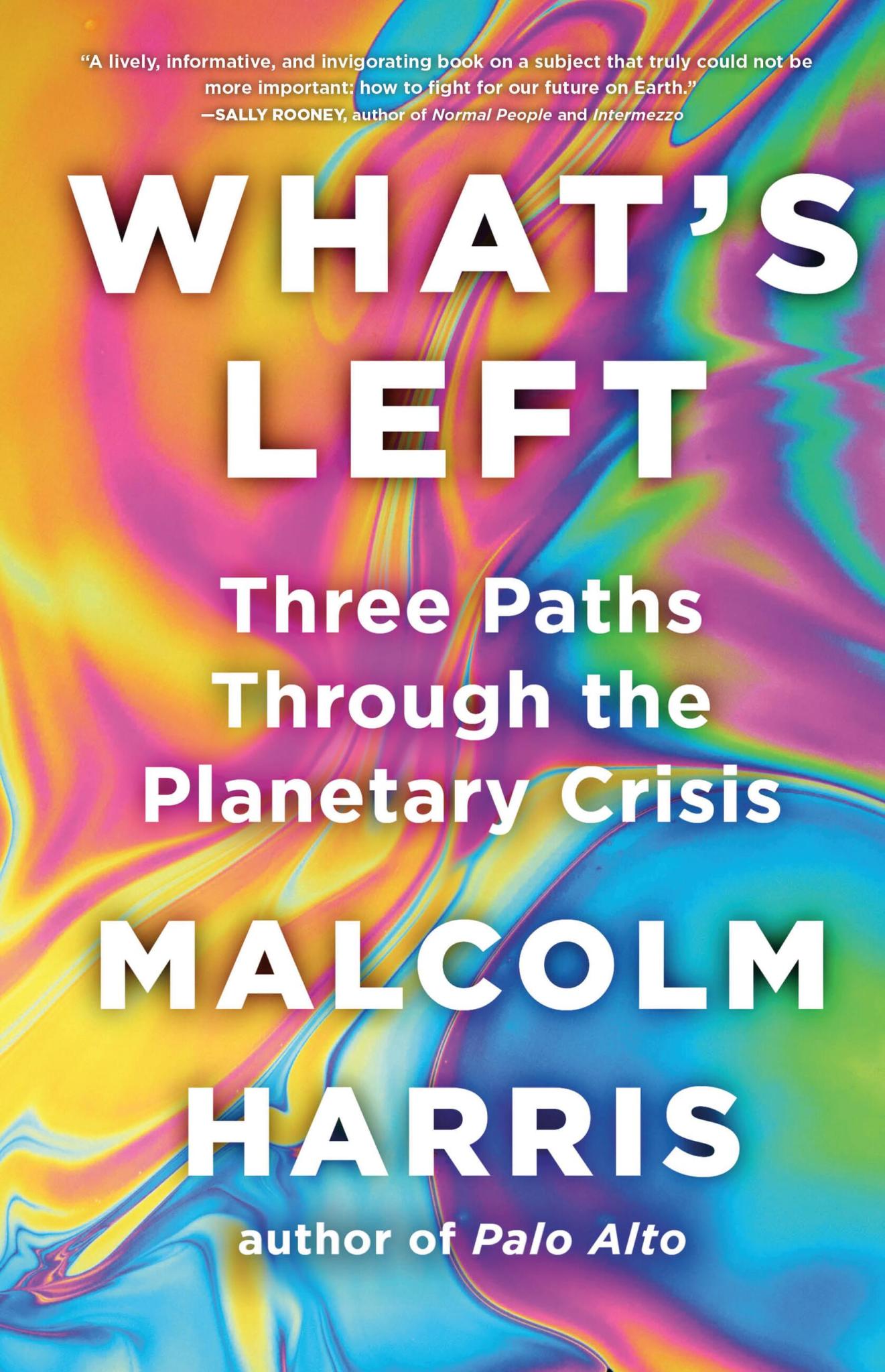 Malcolm Harris: What’s Left (Hardcover, 2025, Little, Brown and Company)