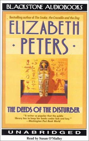 Elizabeth Peters: The Deeds of the Disturber (AudiobookFormat, 2000, Blackstone Audiobooks)