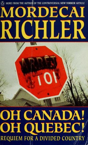 Mordecai Richler: Oh Canada! Oh Québec! (1992, Penguin Books)