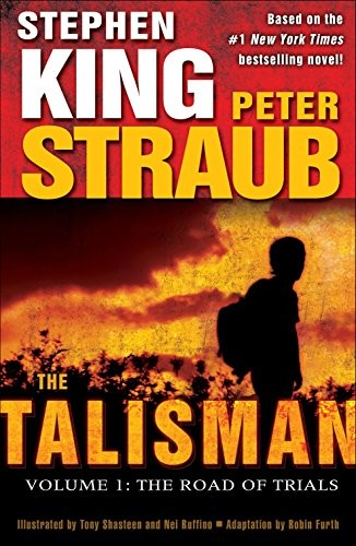 The Talisman: Volume 1: The Road of Trials (2010, Del Rey)