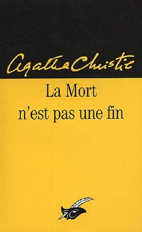 Agatha Christie: La Mort n'est pas une fin (2001, Librairie des Champs-Elysées)