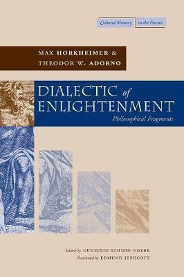 Theodor W. Adorno, Max Horkheimer: Dialectic of enlightenment (2002)