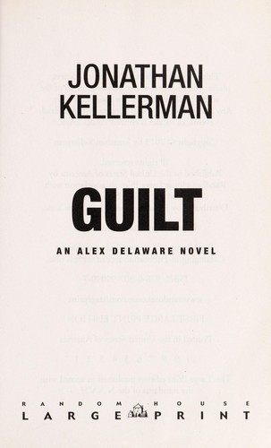 Jonathan Kellerman: Guilt (2013, Random House Large Print)