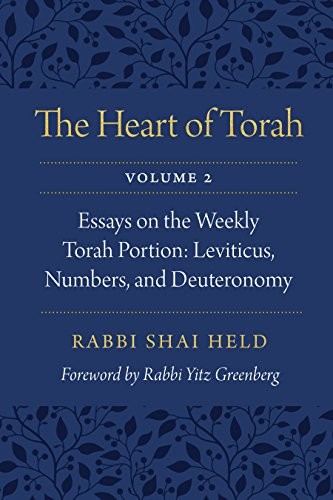 Rabbi Shai Held: The Heart of Torah, Volume 2 : Essays on the Weekly Torah Portion (Paperback, 2017, University of Nebraska Press)