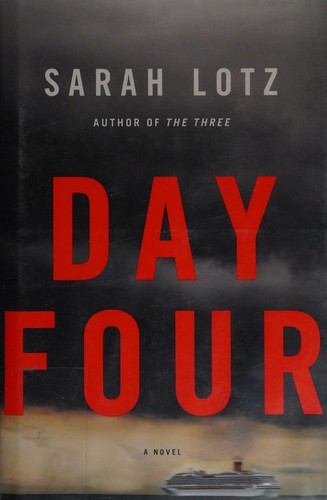 Sarah Lotz: Day four (2015)