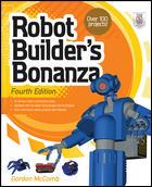 Gordon McComb: The robot builder's bonanza (Paperback, 2011, McGraw-Hill)