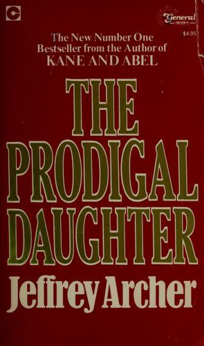 Jeffrey Archer: The prodigal daughter (1984, Coronet)