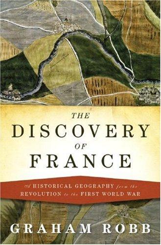 The Discovery of France (Hardcover, 2007, W. W. Norton)