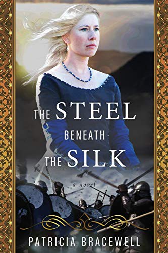 The Steel Beneath the Silk (Paperback, 2021, Bellastoria Press Llp, FieerWomen)