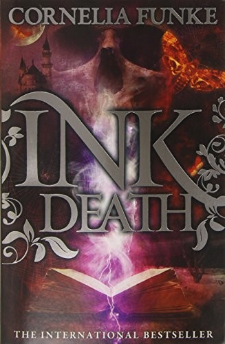 Cornelia Funke: Inkdeath (Paperback, 2011, Chicken House, imusti)