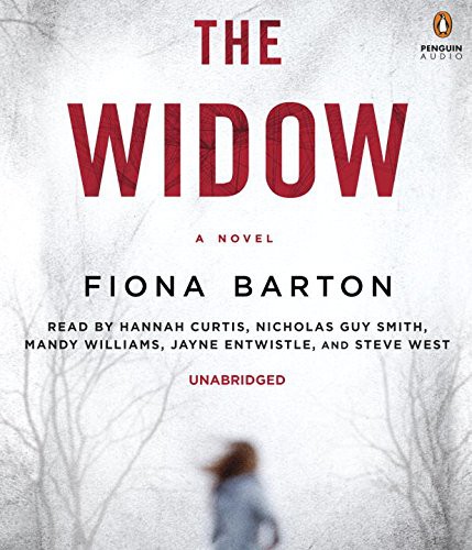 Various, Fiona Barton, Nicholas Guy Smith, Hannah Curtis: The Widow (AudiobookFormat, 2016, Penguin Audiobooks, Penguin Audio)