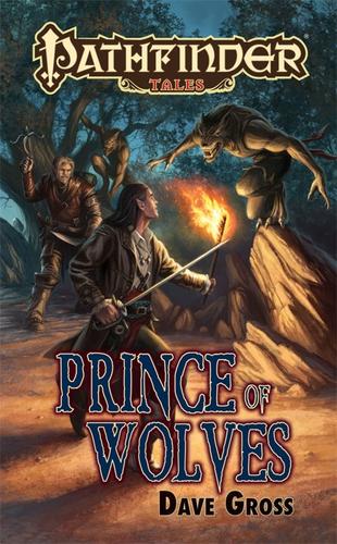 Pathfinder Tales: Prince of Wolves (Paperback, 2010, Paizo Publishing, LLC)