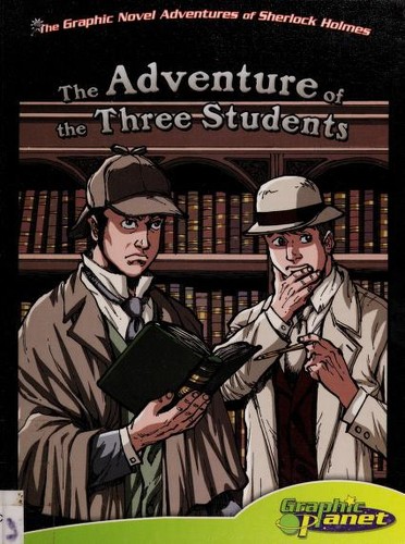 Sir Arthur Conan Doyle's The adventure of the three students (2012, Magic Wagon)