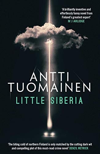 David Hackston, Antti Tuomainen: Little Siberia (Paperback, 2020, Orenda Books)