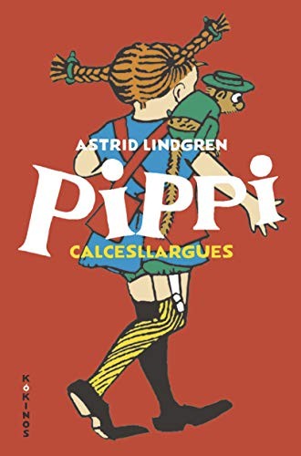Pippi Calcesllargues (Hardcover, 2020, Editorial Kókinos)
