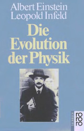 Albert Einstein: Die Evolution der Physik (German language, 1987, Rowohlt)