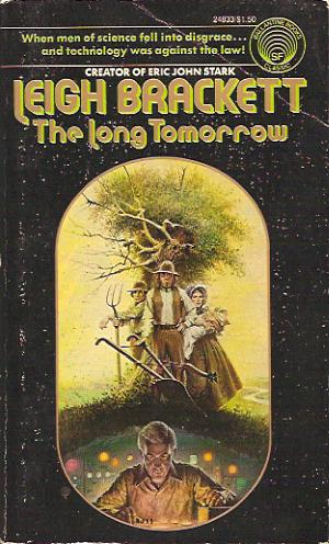 The Long Tomorrow (Paperback, 1975, Ballantine Books)