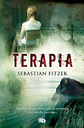 Sebastian Fitzek: TERAPIA (Paperback, 2021, B de Bolsillo (Ediciones B))