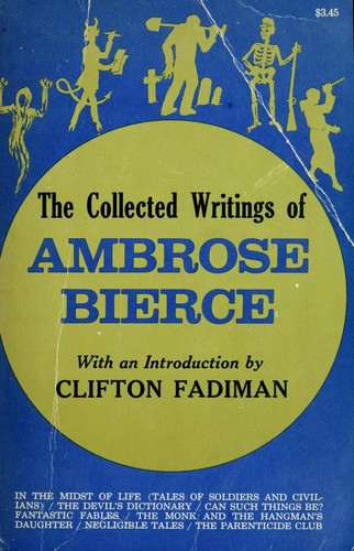 Ambrose Bierce: The collected writings of Ambrose Bierce (Paperback, 1968, Citadel Press)