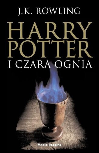 J.K. Rowling: Harry Potter i Czara Ognia (Paperback, Media Rodzina)