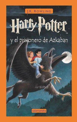 J.K. Rowling: Harry Potter y el prisionero de Azkaban (Hardcover, Spanish language, 2006, Salamandra)