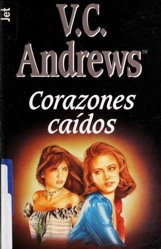 V. C. Andrews: Corazones caídos (Hardcover, Spanish language, 1999, Plaza & Janes Editores, S.A.)