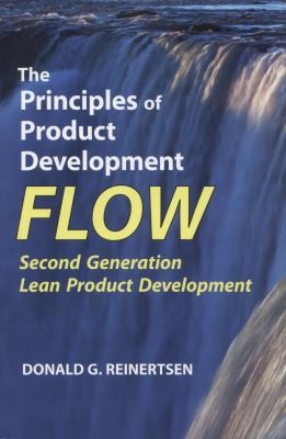 Donald G. Reinertsen: The Principles of Product Development Flow (2009, Celeritas Publishing)