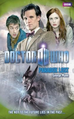 George Mann: Paradox Lost
            
                Doctor Who BBC Hardcover (2011, BBC Books)