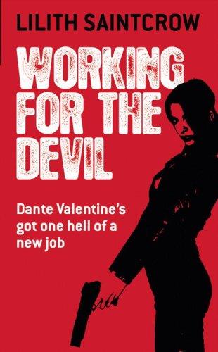 Working for the Devil (Dante Valentine, Book 1) (Paperback, 2007, Orbit)