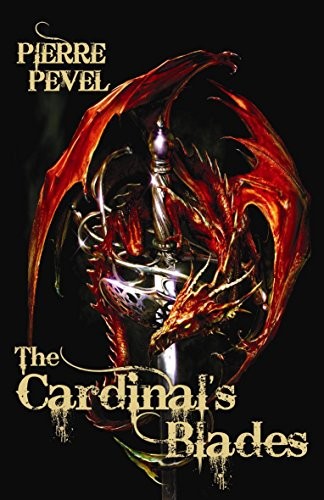 The Cardinal's Blades (Hardcover, 2009, Gollancz)