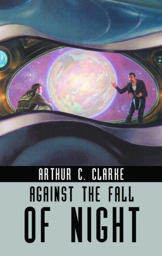 Against the Fall of Night (Ibooks Science Fiction Classics) (Paperback, 2005, IBooks, Inc.)