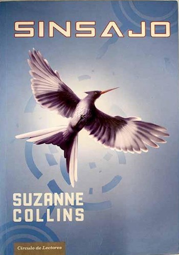 Los juegos del hambre 3: Sinsajo (Paperback, Spanish language, 2010, Círculo de Lectores, S.A.)
