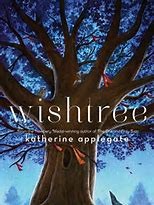 Katherine A. Applegate: Wishtree (Hardcover, 2017, Macmillan publishing)