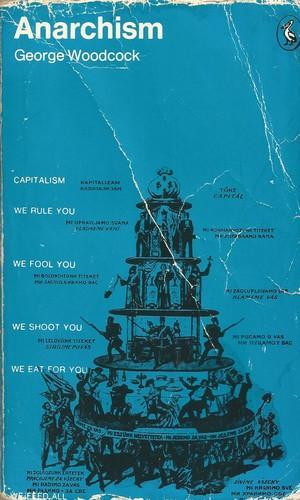 George Woodcock: Anarchism (Pelican)