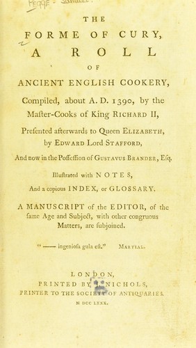 Samuel Pegge: The forme of cury (1780, Printed by J. Nichols, printer to the Society of Antiquaries)